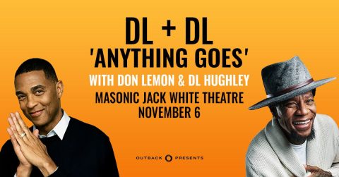 Don Lemon & D.L. Hughley: DL + DL – Anything Goes — Organizer image