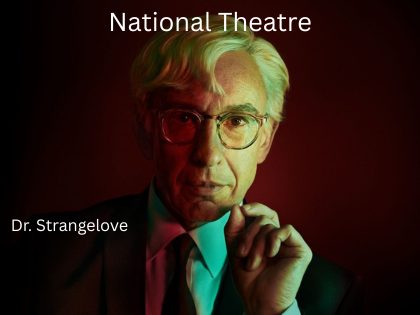 Dr. Strangelove – National Theatre Live — Organizer image