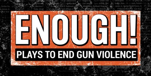 ENOUGH! Plays to End Gun Violence — Organizer image