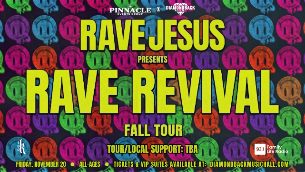 Rave Jesus: Rave Revival Tour — Szervezői kép