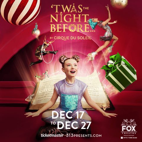 ‘Twas The Night Before…by Cirque du Soleil: Cirque's holiday show at the Fox — Organizer image