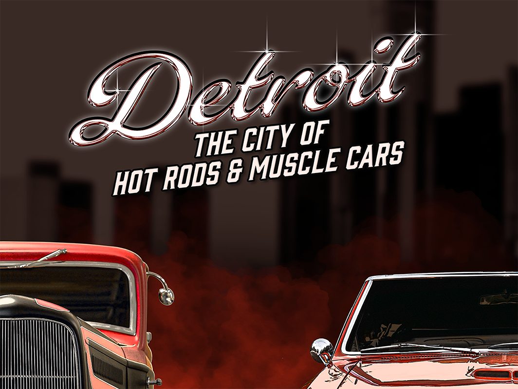 Detroit: The City of Hot Rods & Muscle Cars — Szervezői kép