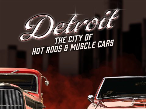 Detroit: The City of Hot Rods & Muscle Cars — Szervezői kép