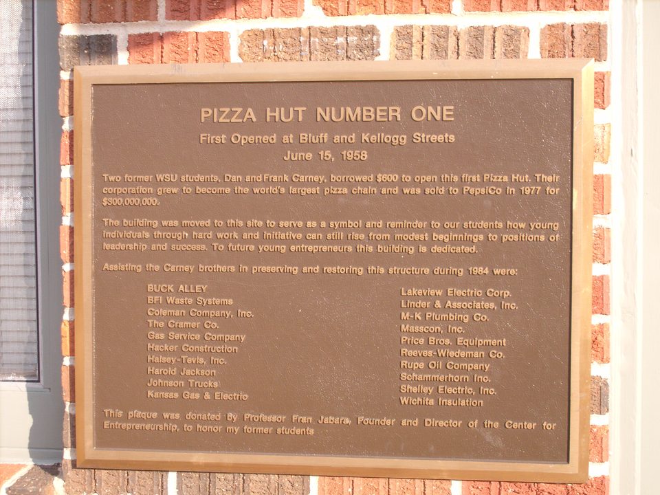 “Pizza Hut Number One”: the plaque on the first restaurant